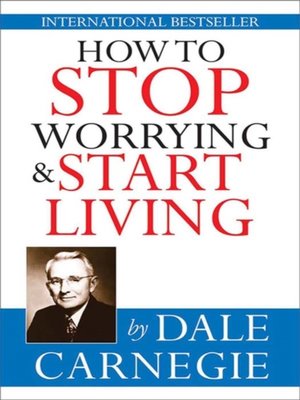 cover image of How to stop worrying & start living